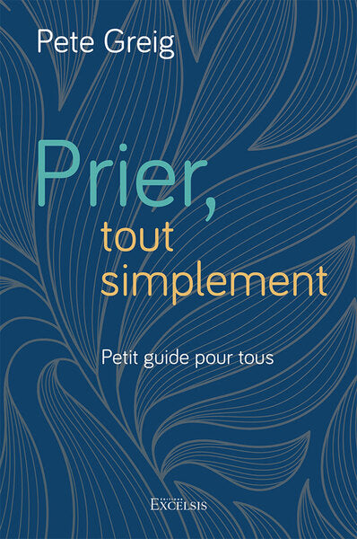 Product Image: Prier, tout simplement : petit guide pour tous