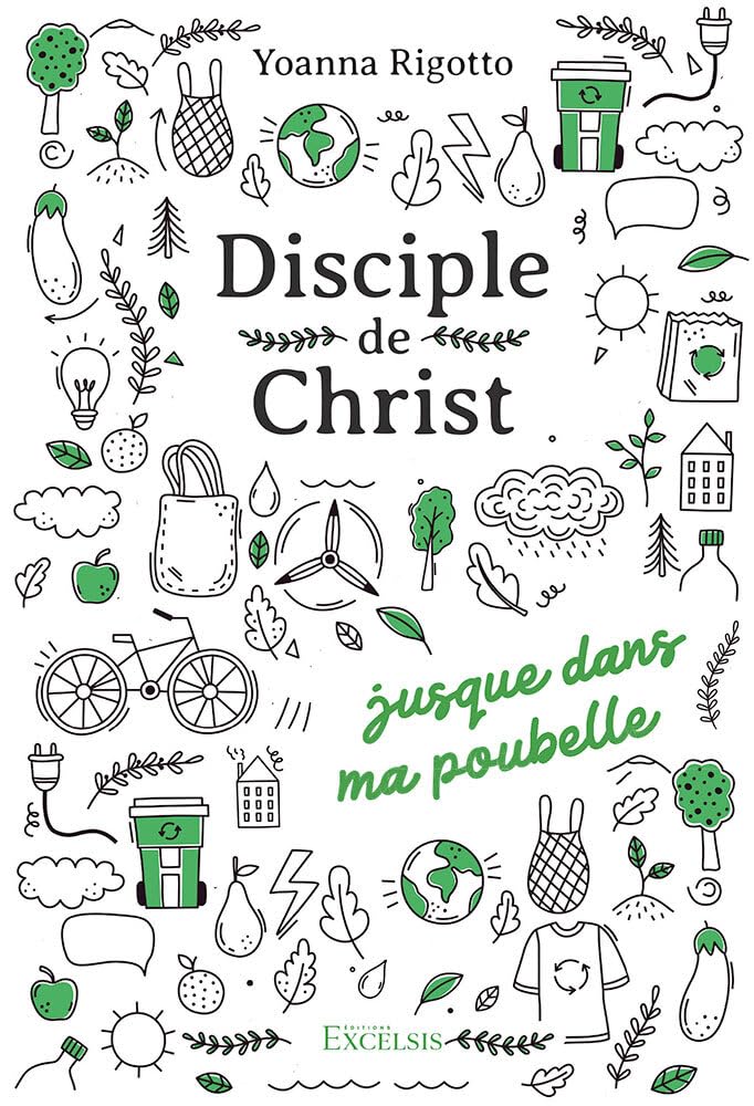 Disciple de Christ... jusque dans ma poubelle Religion & Esotericism