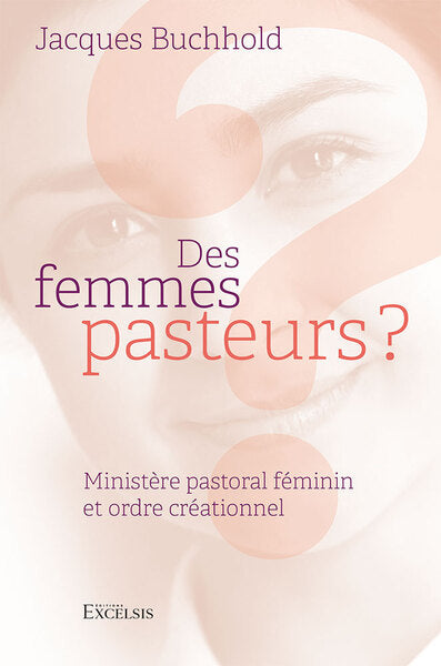 Des femmes pasteurs ? : ministère pastoral féminin et ordre créationnel : étude des textes pauliniens (1 Corinthiens 11. 2-16 ; 14. 26-40 ; 1 Timothée 2. 8-15) Religion & Esotericism