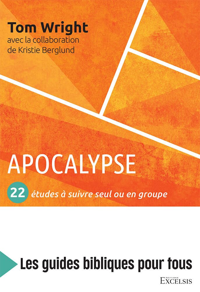Apocalypse: 22 études à suivre seul ou en groupe Religion & Esotericism