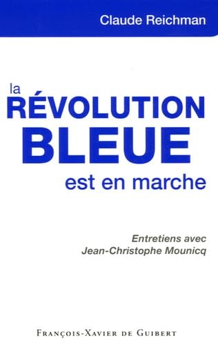 La révolution bleue est en marche Politics & History