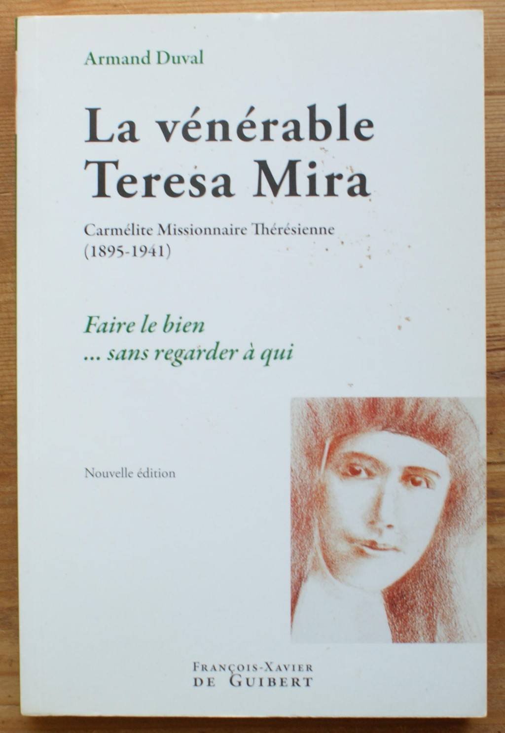 La vénérable Teresa Mira: Carmélite Missionnaire Thérésienne (1895-1941) book