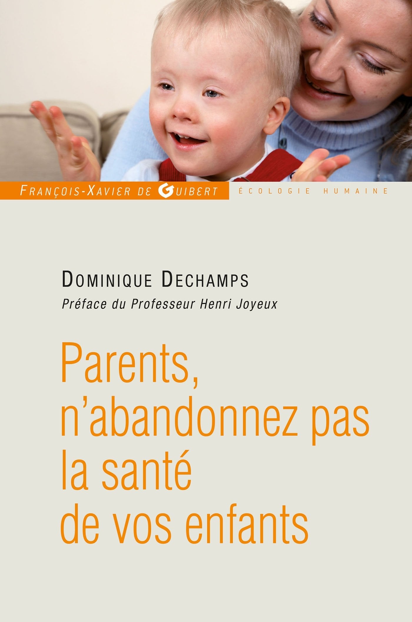 Parents, n'abandonnez pas la santé de votre enfant Books