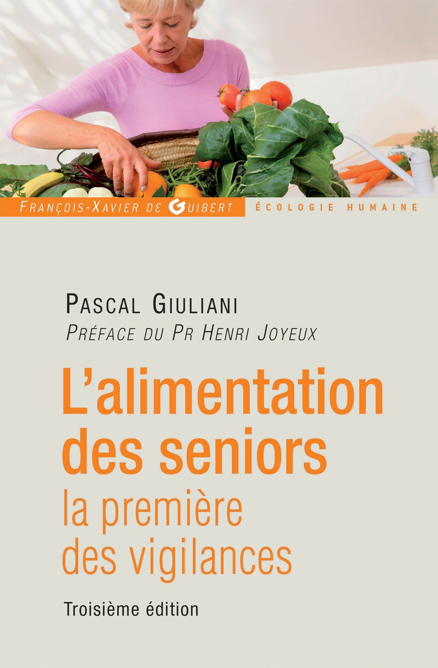 L'alimentation des seniors: La première des vigilances Books