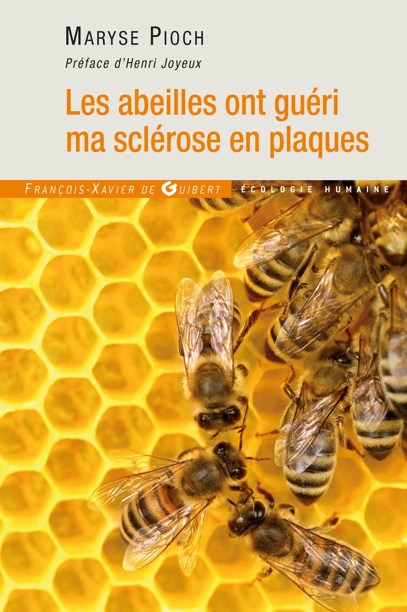 Les abeilles ont guéri ma sclérose en plaques Books