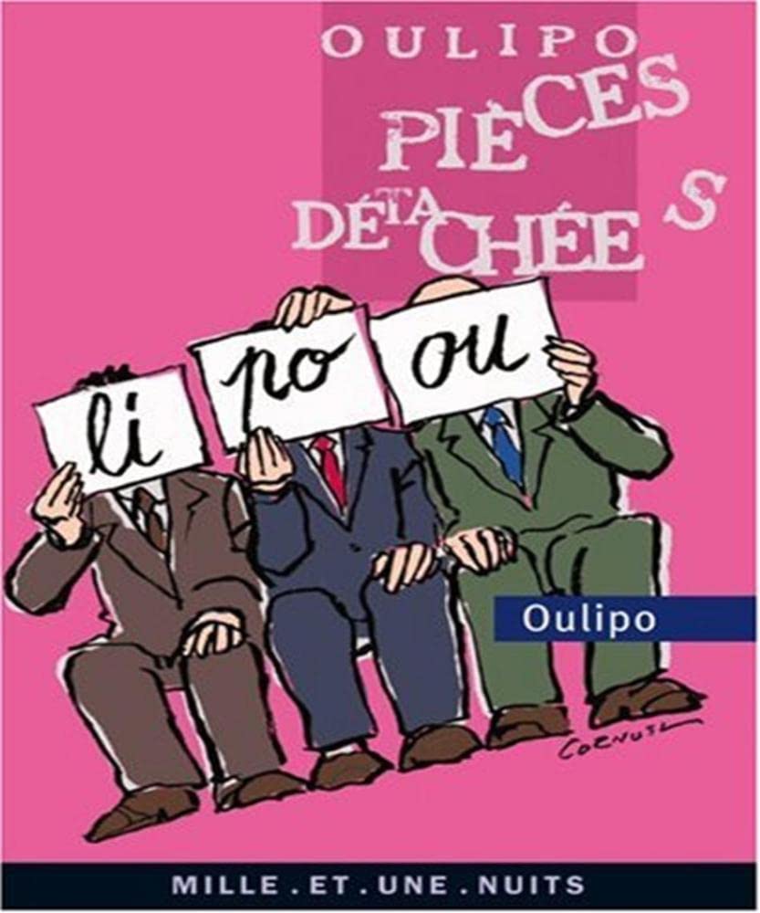 Oulipo: Pièces détachées Politics & History