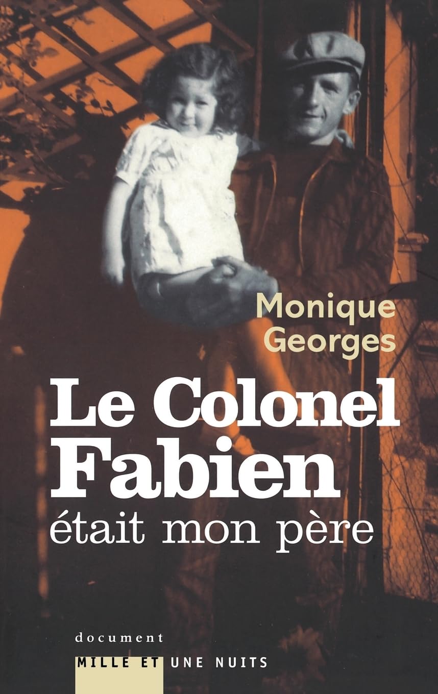 Le Colonel Fabien était mon père book