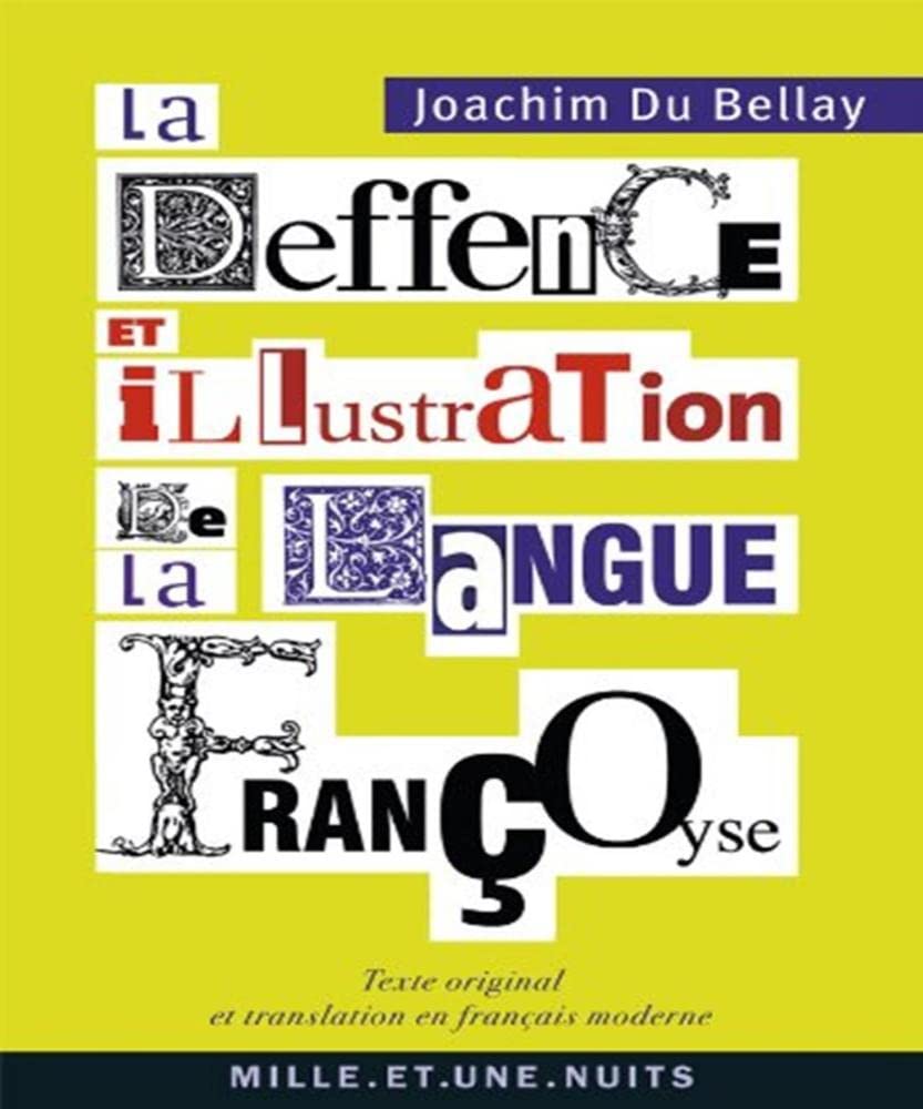 La Deffence, et Illustration de la Langue Françoyse book