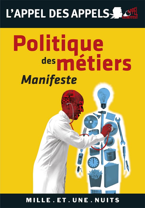 Politique des métiers: Manifeste Essays & Short Stories