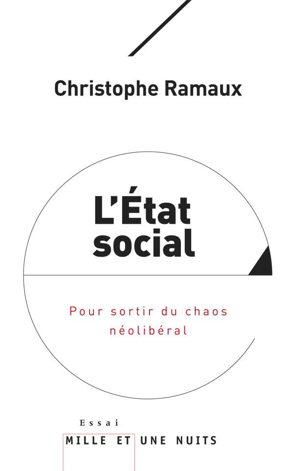 L'Etat social: Pour sortir du chaos néolibéral Essays & Short Stories