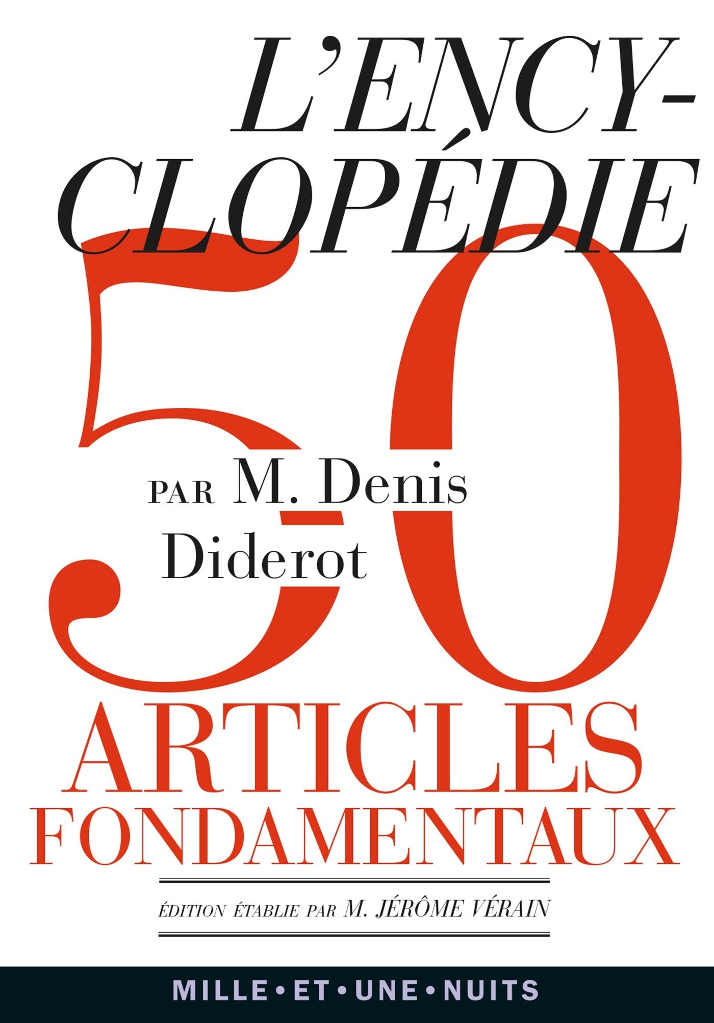 L'Encyclopédie: Anthologie de 50 articles fondamentaux Philosophy