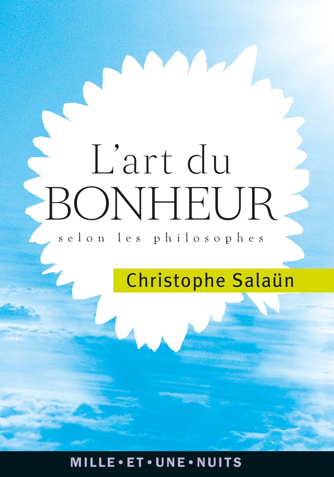 L'Art du bonheur : Selon les philosophes book