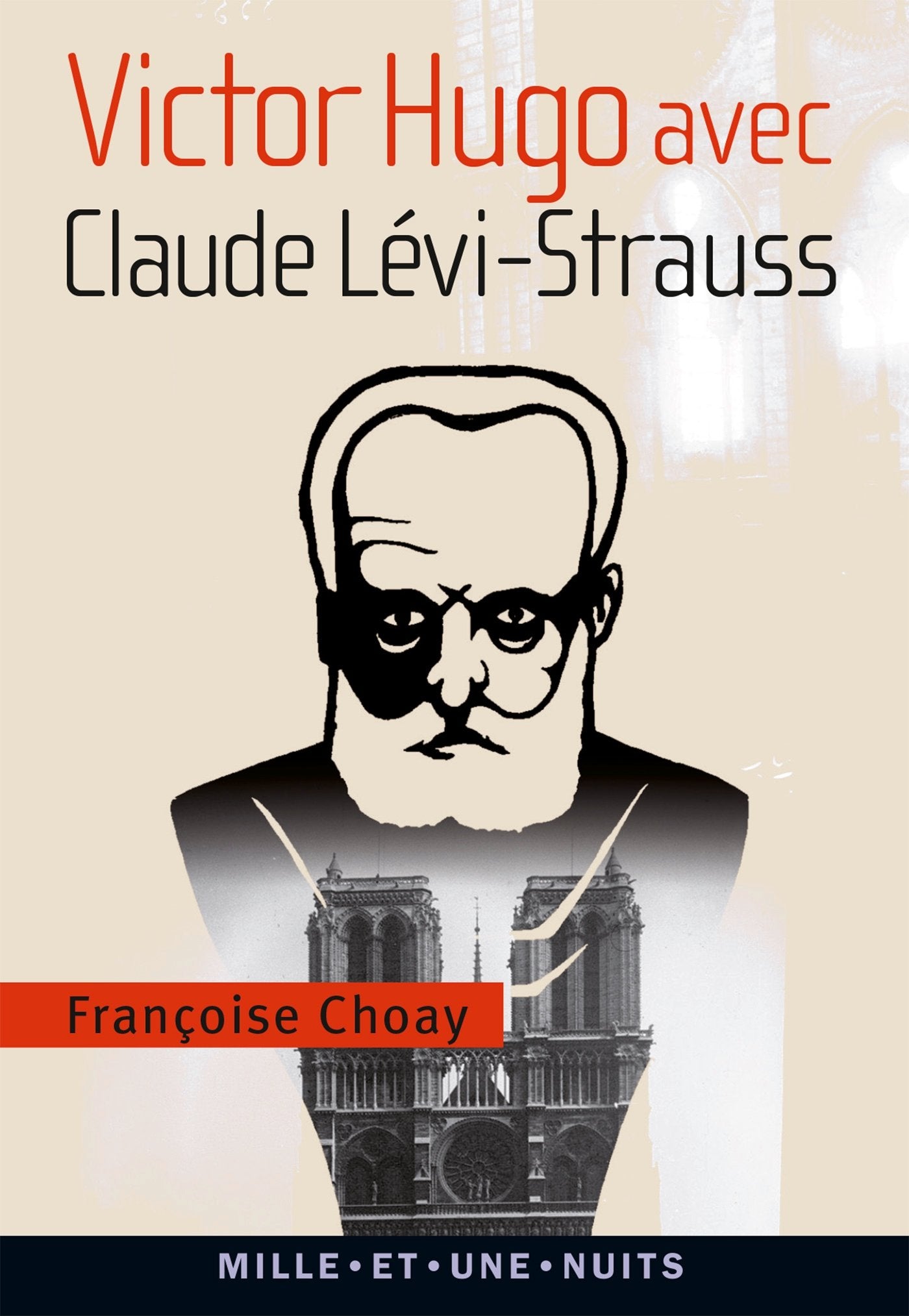 Victor Hugo avec Claude Lévi-Strauss: Aux avant-postes de l'anthropologie et de la linguistique actuelles Contemporary literature
