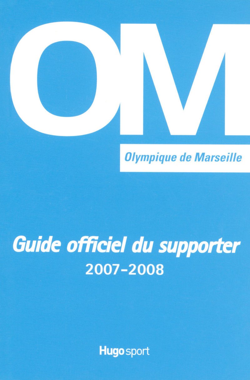OM, droit au but: Guide Officiel du supporter book