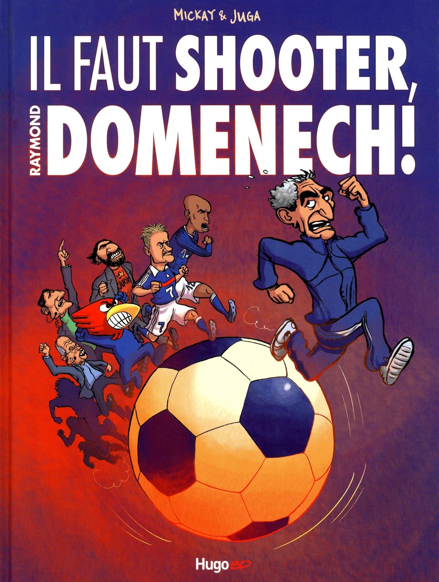 Il faut shooter, Raymond Domenech ! book