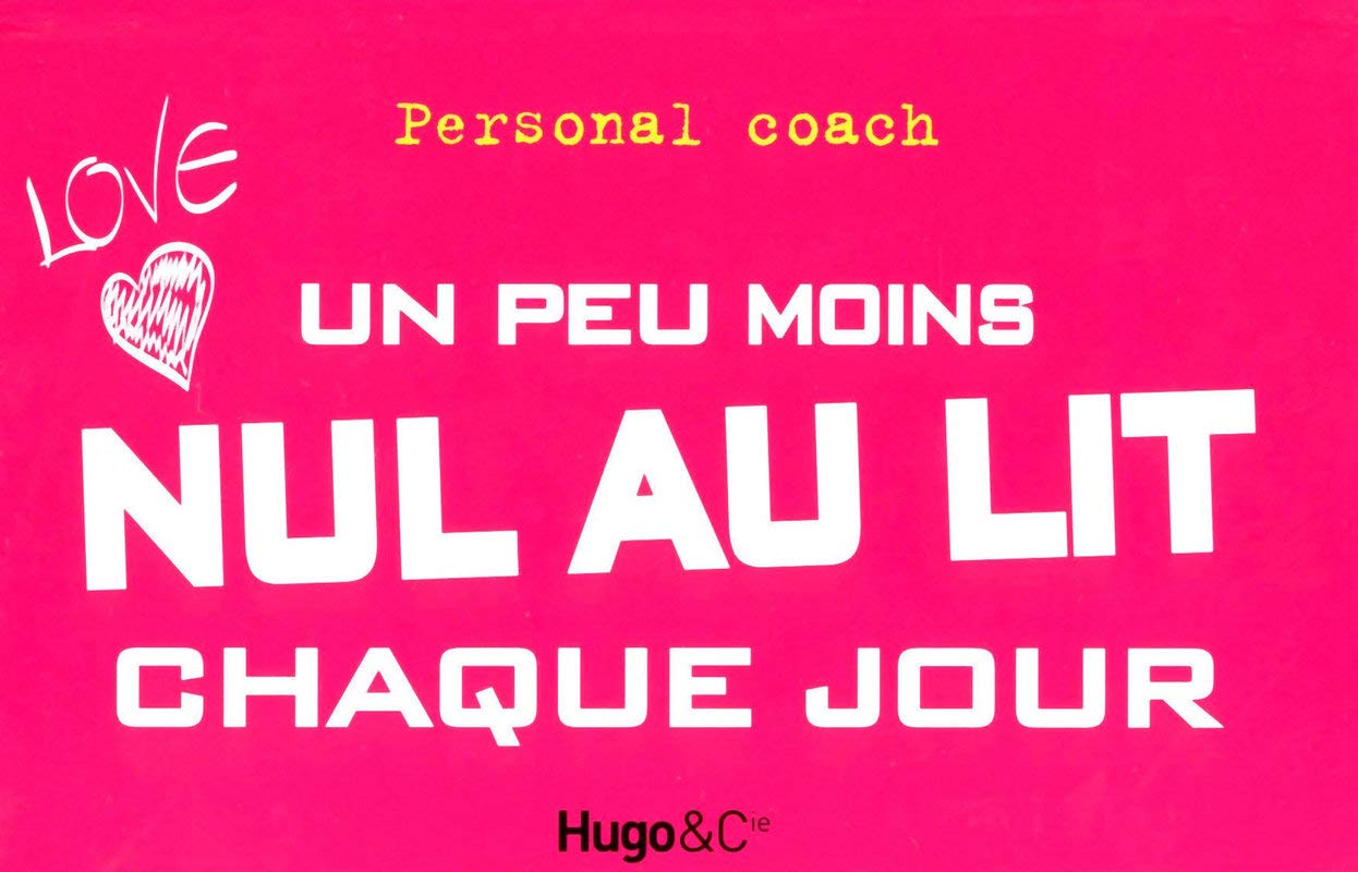 UN PEU MOINS NUL AU LIT CHAQUE JOUR book