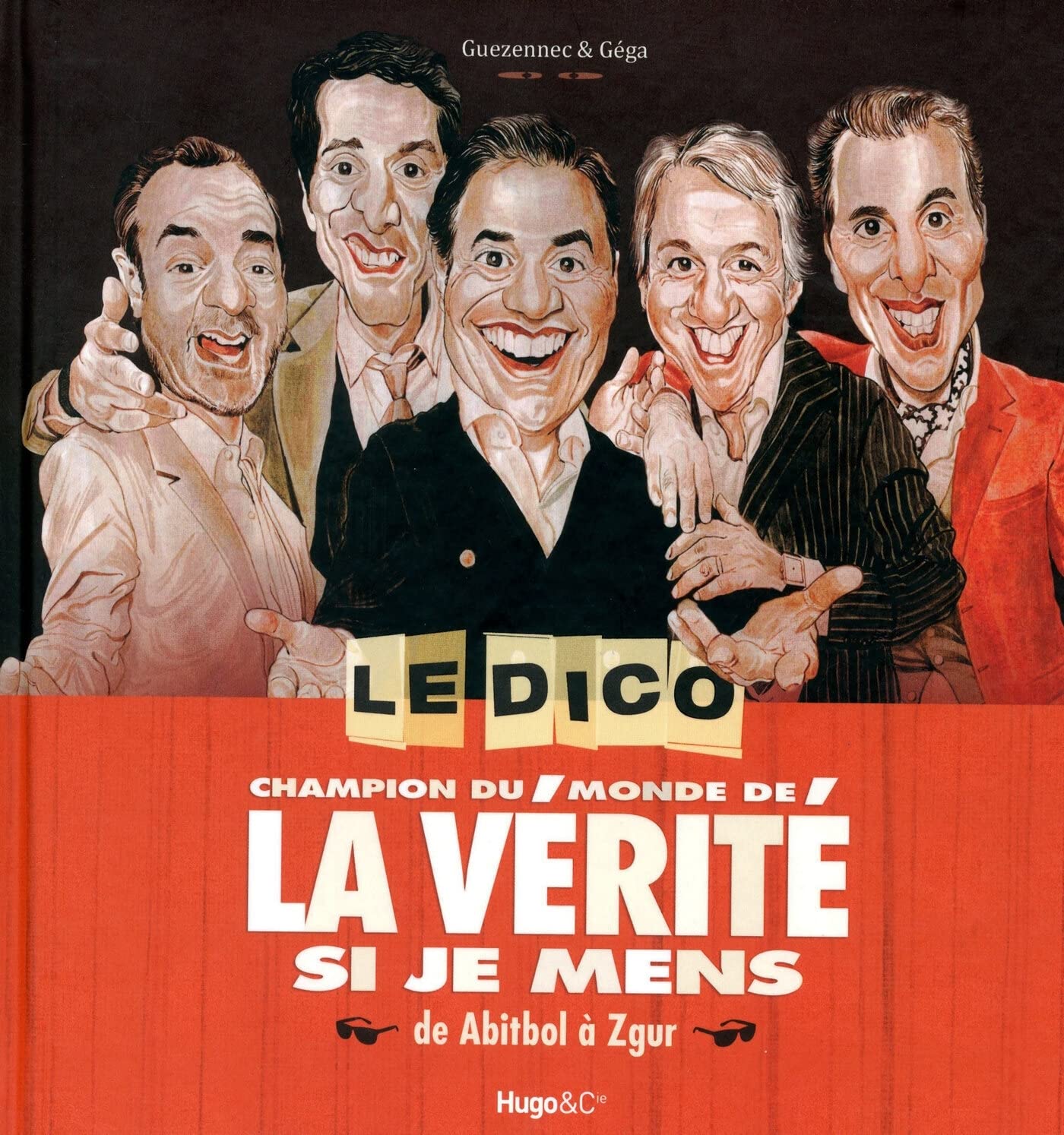 Le dico champion du monde de la vérité si je mens book