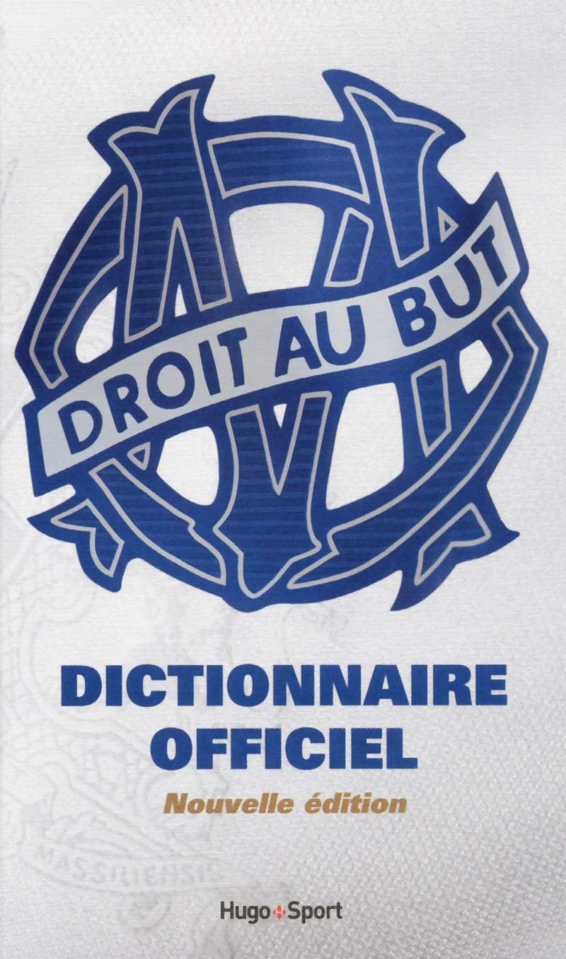 Dictionnaire officiel de l'Olympique de Marseille Leisure & Fun