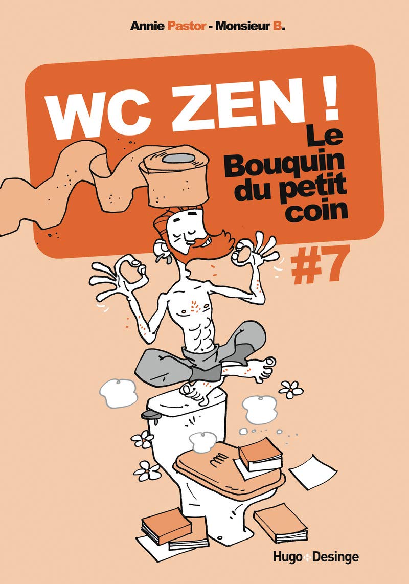 Le bouquin du petit coin - tome 7 WC Zen ! (07) book