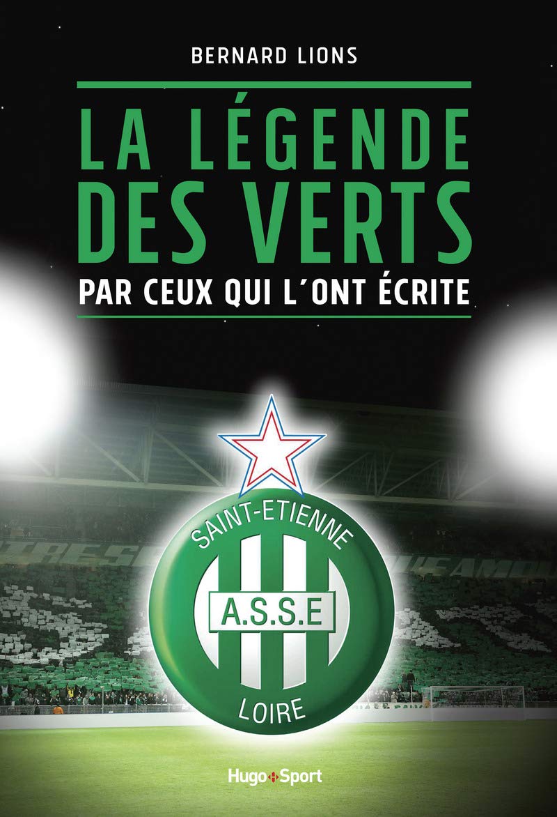 La légende des Verts par ceux qui l'ont écrite book