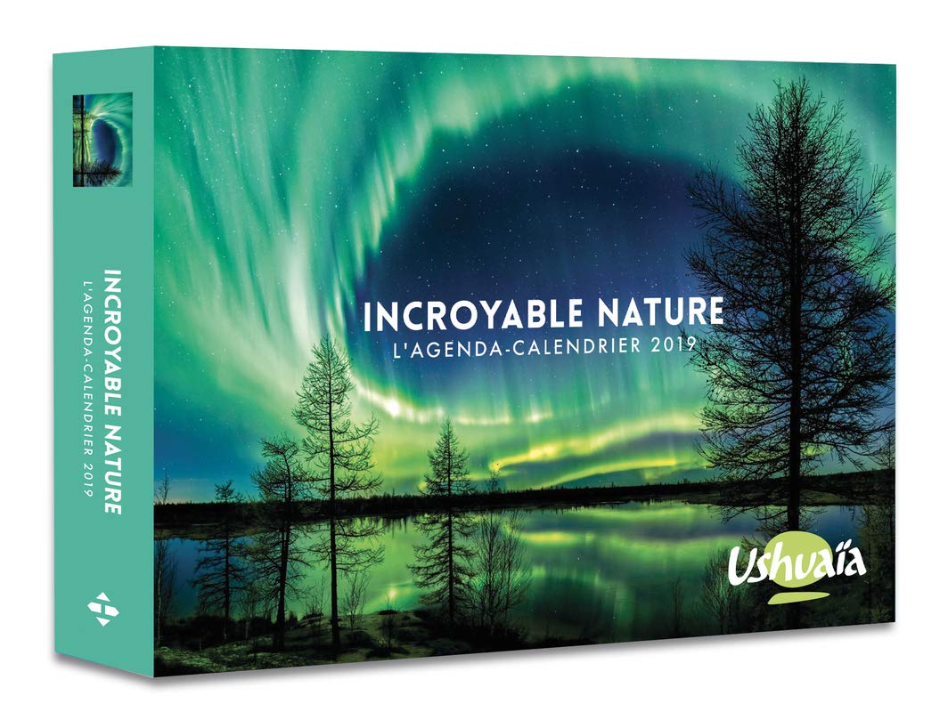 L'agenda-calendrier Incroyable nature par Ushuaia 2019 book