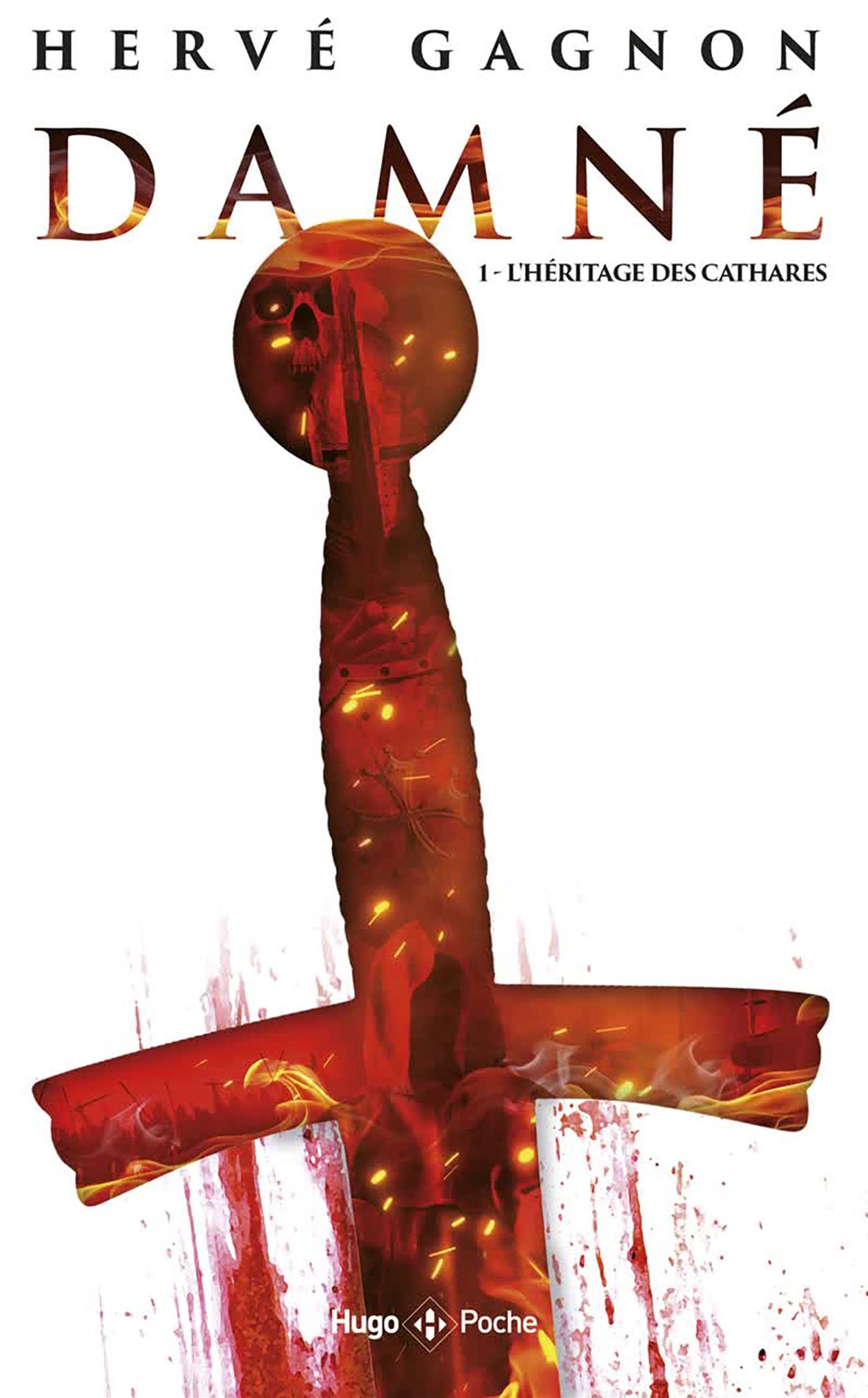 Damné - tome 1: L'héritage des Cathares Historical Fiction
