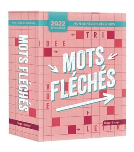 Mon année 365 jours - Mots fléchés - Éphémérides 2022 book