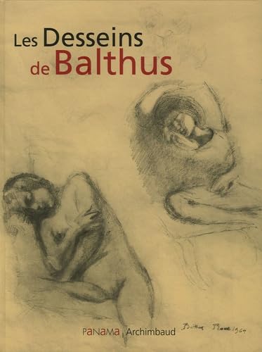 Les Desseins de Balthus: 26 Juin-11 septembre 2005 Books