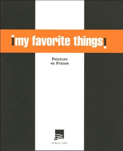 My Favorite Things !: Peinture en France book