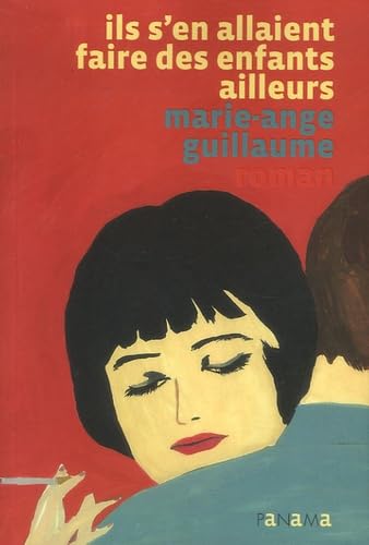 Ils s'en allaient faire des enfants ailleurs book
