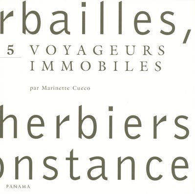 Herbailles, petits herbiers de circonstance: Tome 5, Voyageurs immobiles book