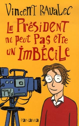 Le Président ne peut pas être un imbécile book
