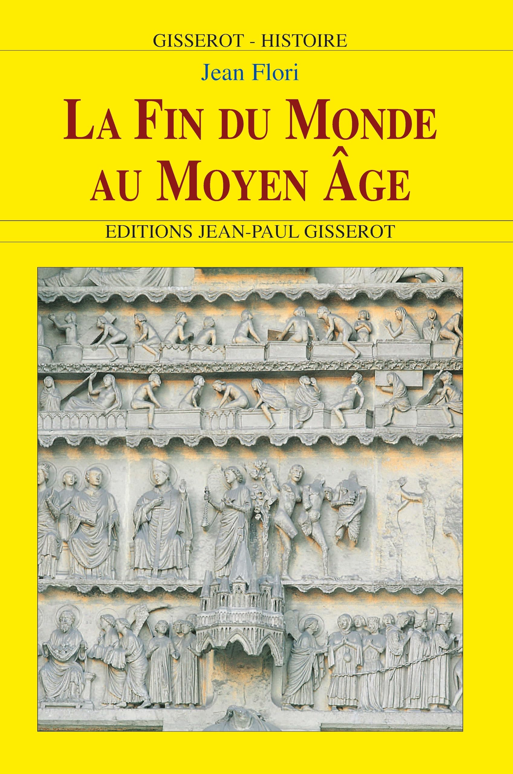 La Fin du Monde au Moyen Age Politics & History