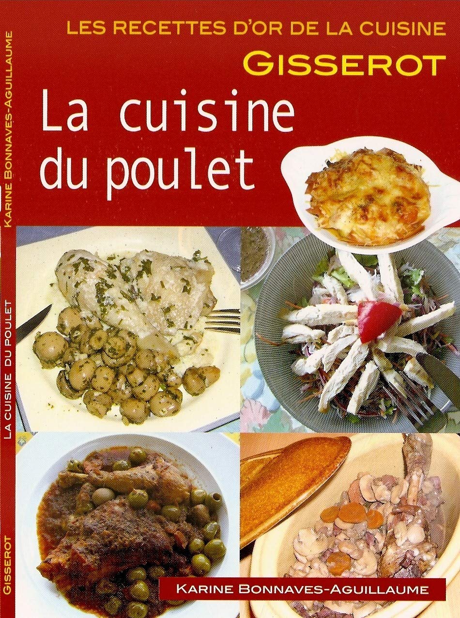 Cuisine du poulet - recettes d'or Leisure, Home & Garden