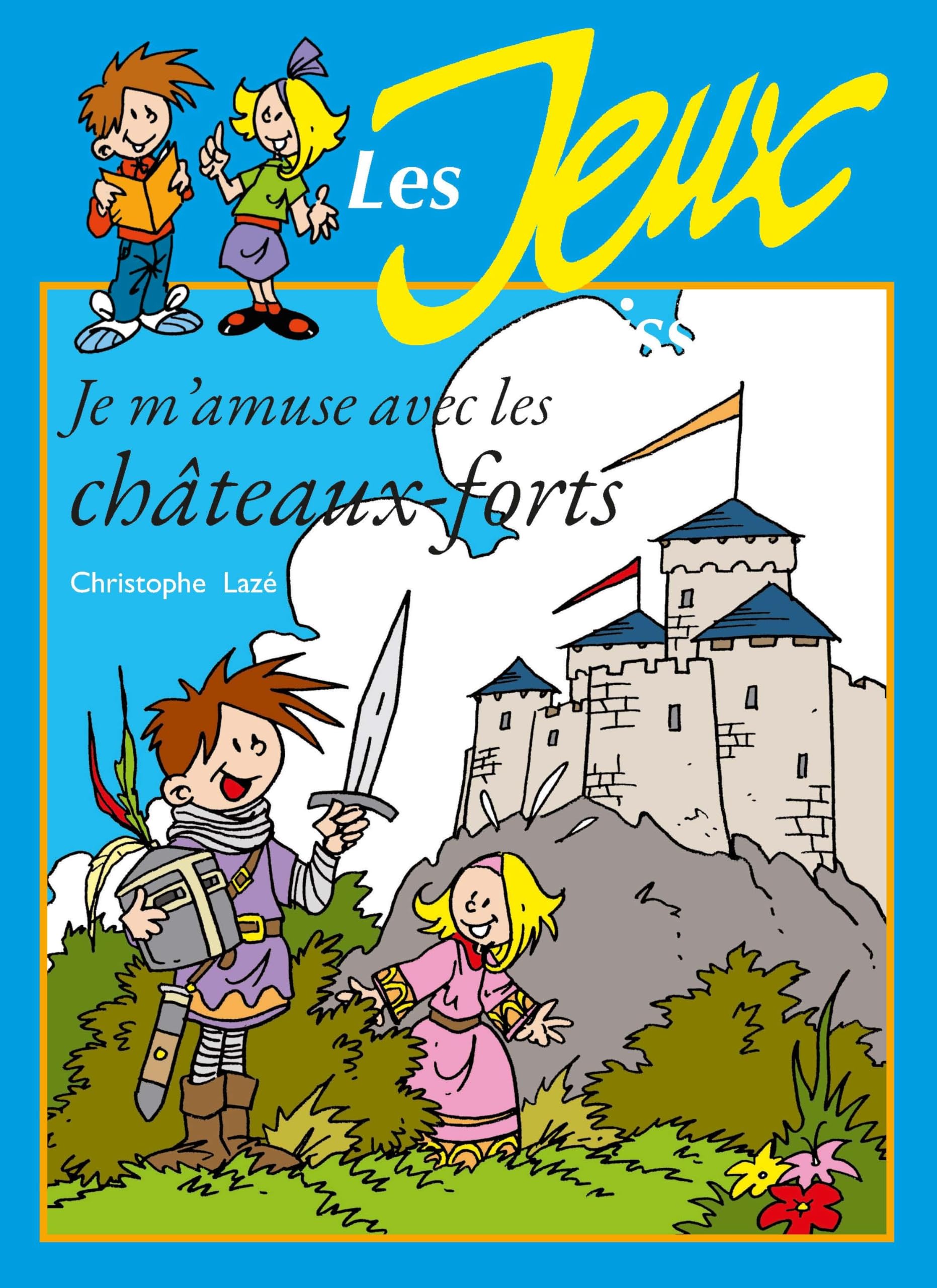 Je m'amuse avec les chateaux forts - JEUX book