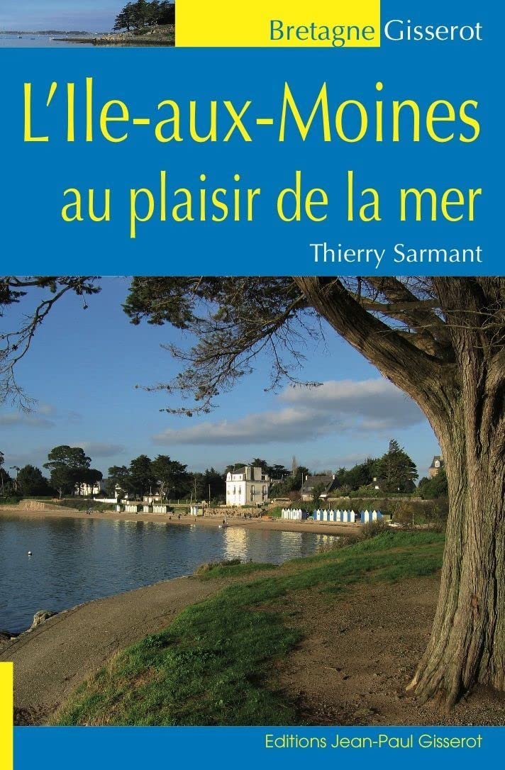 L'Ile-aux-Moines au Plaisir de la Mer book