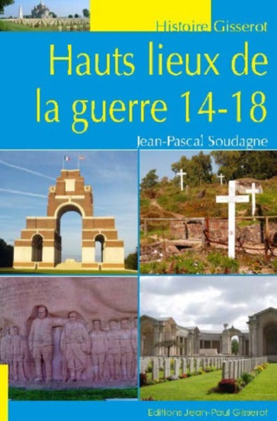 Hauts lieux de la guerre 14-18 Politics & History