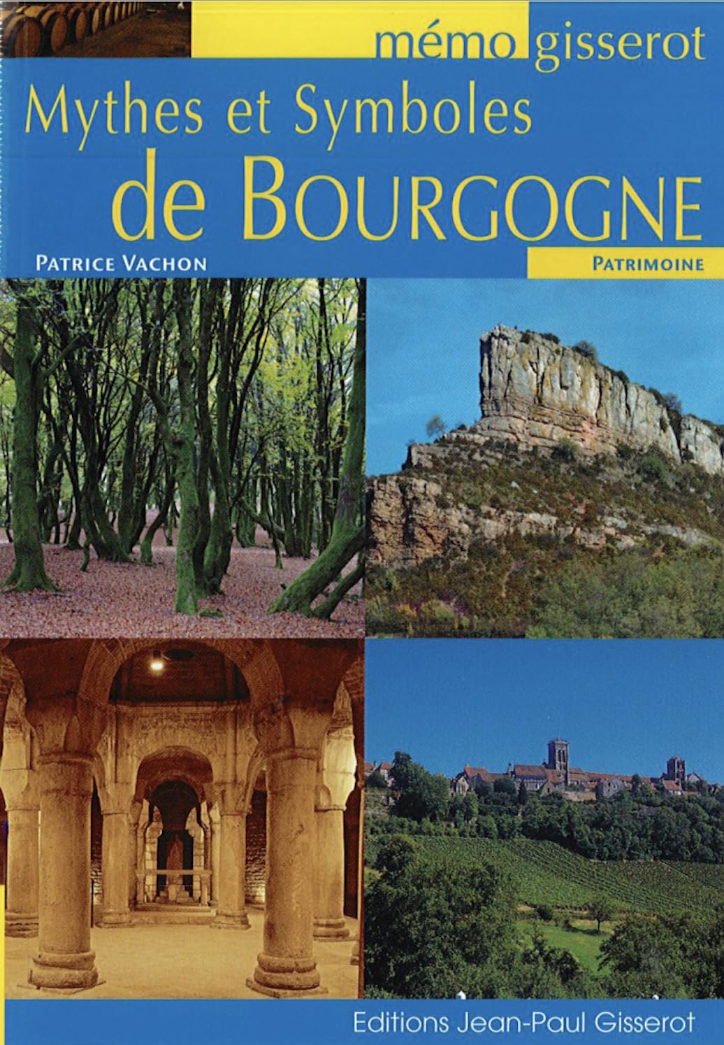 Mythes et Symboles de Bourgogne Politics & History