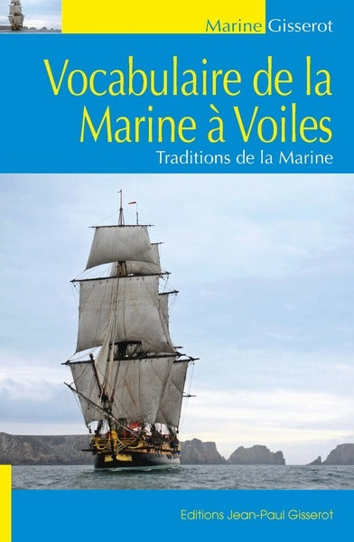 Vocabulaire de la marine à voiles : traditions de la marine book