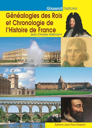 Généalogies des rois et chronologie de l'histoire de France Politics & History