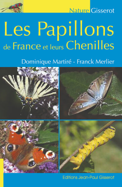 Les papillons de France et leurs chenilles Books