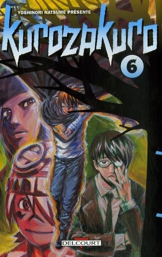 Kurozakuro, Tome 6 : Manga