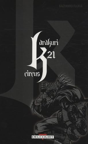 Karakuri Circus, Tome 21 : Manga
