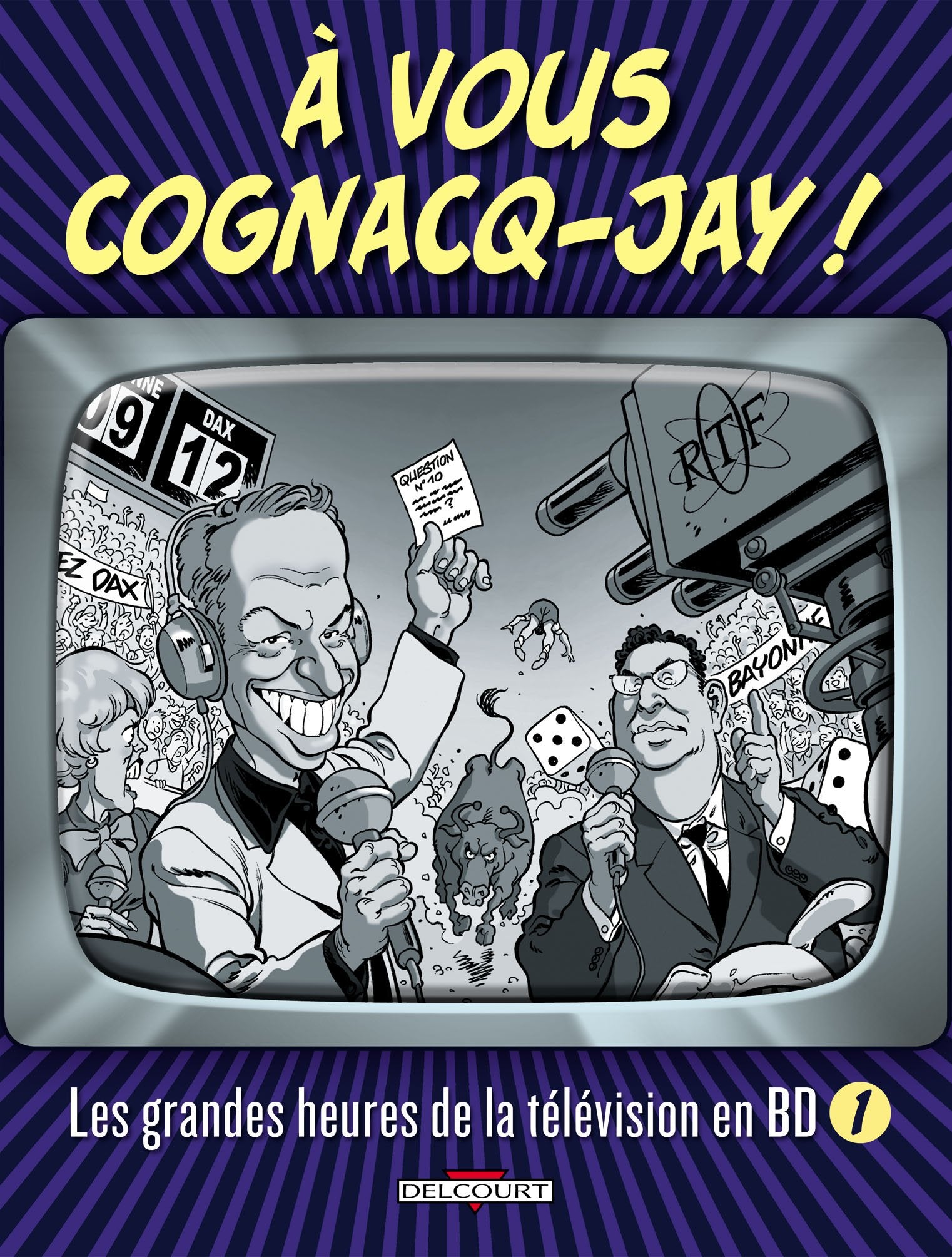A vous Cognacq-Jay !: Tome 1, Les grandes heures de la télévision en BD Books