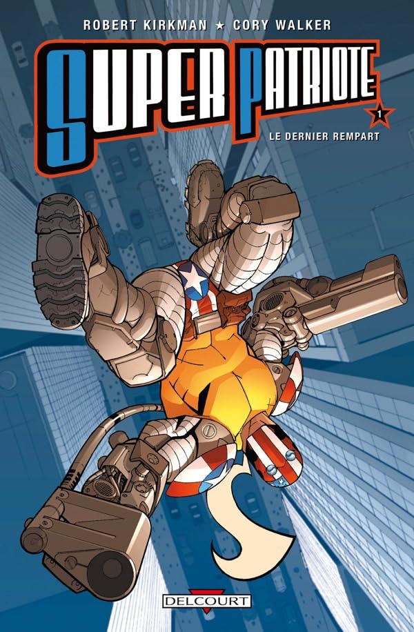 Super patriote T01: Le Dernier rempart book