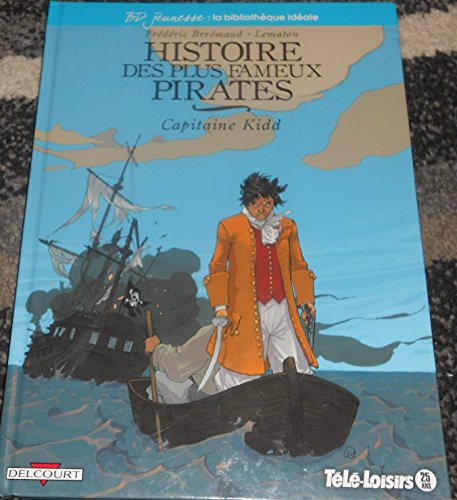 BD JEUNESSE HISTOIRE DES PLUS FAMEUX PIRATES CAPITAINE KIDD book