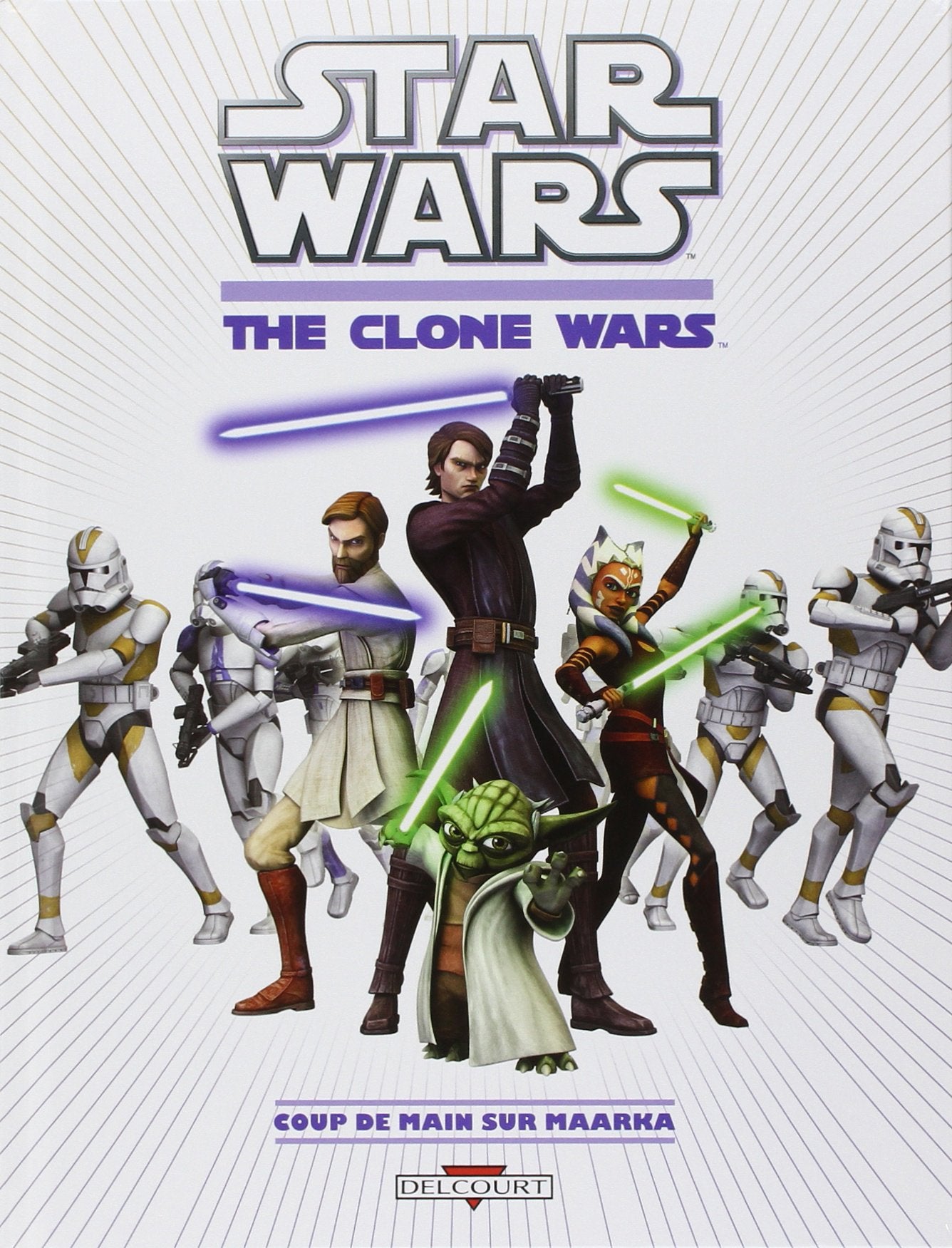 Star Wars - The Clone Wars T01 - Coup de mains sur Maarka book