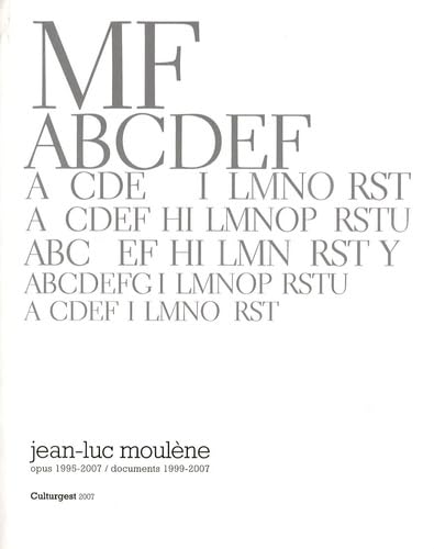 jean-luc moulene, opus 1995-2007 / documents 1999-2007 book