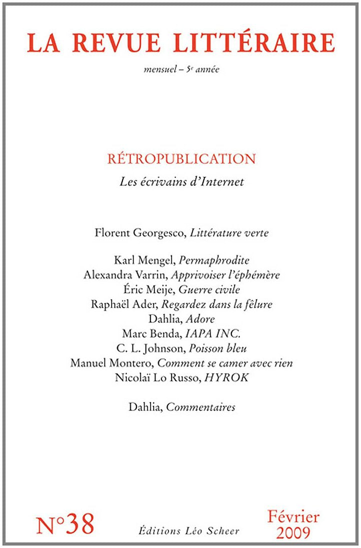 La Revue Littéraire, N°38, février 2009 book