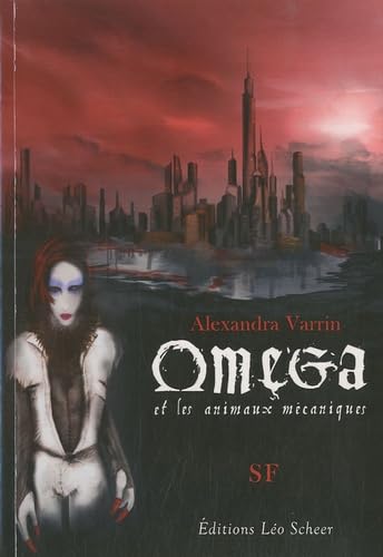 Oméga et les animaux mécaniques book
